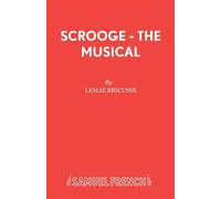 Scrooge - The Musical - Bricusse Leslie