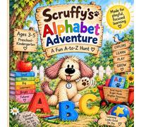 Scruffy's Alphabet Adventure: A Fun A-to-Z Hunt