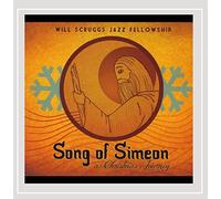 Scruggs Will Jazz Fellowship - Song Of Simeon: a Christmas Journey