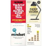 Scrum Jeff Sutherland, Deep Work, Mindset Dr Carol Dweck, So Good They Can't Ignore You 4 Books Collection Set