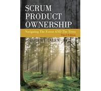 Scrum Product Ownership: Navigating The Forest AND The Trees
