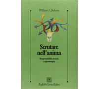 Scrutare nell'anima. Responsabilità morale e psicoterapia