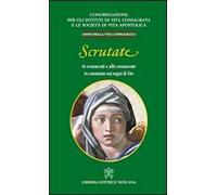 Scrutate. Ai consacrati e alle consacrate in cammino sui segni di Dio