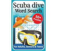 Scuba Dive Word Search Puzzle Book: Word Searches with Easy-to-Read Print about Scuba Diving, Ocean Life, Exploration and More | 6x9 Inches, 110 Pages | 50+ Puzzles | Solutions Included