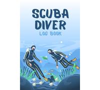 Scuba Diver Log Book: 100 Dive Log Pages | Tracking Dives, Gear, Depth, Visibility & Safety Stops | Perfect for Recreational and Certified Divers | 6x9