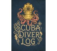 Scuba Diver Log Book: A Guided Dive Log Journal to Track Depth, Time, Location, Conditions, and Equipment(130 Dives)