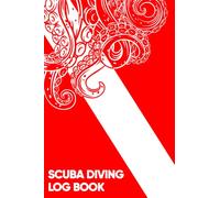 Scuba Diver Log Book: Record and Track Up to 100 Dives | Octopus Design | Divers Log