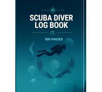 Scuba Diver Log Book: Track Every Dive, Depth, and Memory”.