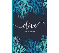 Scuba Diver Log Book: Track & Record 100 Dives with Detailed Data - Nautical Coral Design