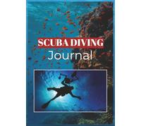 SCUBA DIVING JOURNAL: Dive Log Pages with Dive Profile Graph, Equipment Inventory, Gear Checklist, Dive Conditions & Dive Notes. 7 x 10 in, 108 Pages, 100 Dive Logs
