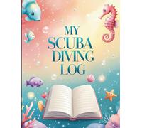 scuba diving log book: 160 Pages | 8.5x11 - Durable, Travel-Friendly Layouts to Track Dive Profiles, Conditions, Marine Life & Certification Progress
