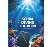 SCUBA Diving Log Book: 8.5 x 11 Inch Dive Journal & Tracker for Certification, Depth, Time & Memories
