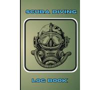 Scuba Diving Log Book: Accurately Track & Record Your Next 100+ Dives: Scuba Diving Logbook: Important Log Book for Professional Amateur diver Adults ... for diving Addicted -Styled Cover! Paperback
