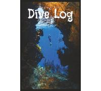 Scuba Diving Log Book for Divers: Professional Dive Log Journal for Certified & Recreational Divers | Track Depth, Time, Gear, RNT, ABT & 100 Dives