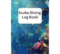 Scuba Diving Log Book: Scuba Gear & Dive Site Tracker