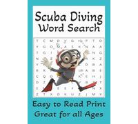 Scuba Diving Word Search: Word Searches with easy to read print about Scuba Diving, Shipwrecks, Ocean, and more I 6x9 inches, 110 pages I 50+ puzzles… Gift for Vacation, Holidays, and Free Times.