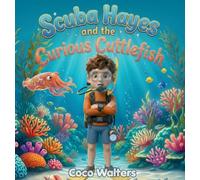 Scuba Hayes and the Curious Cuttlefish