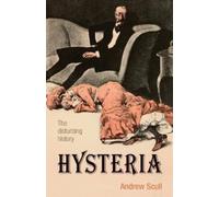 Scull Hysteria: The Biography (Tascabile) Biographies of Disease
