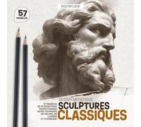 Sculptures Classiques - Dessin Artistique: 57 Modèles de Plâtres pour Perfectionner votre Technique de Volume, de Lumière et d’Ombrage