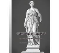 "SCULPTURES OF THE GODS": ADVANCED ENGRAVING COLORING BOOK