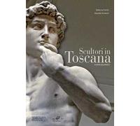Scultori in Toscana duemilaquindici. Ediz. illustrata