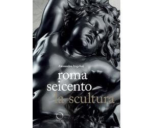 Scultura barocca a Roma - [Officina Libraria]