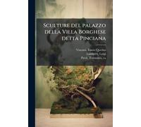 Sculture del palazzo della Villa Borghese detta Pinciana
