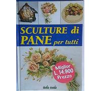 sculture di pane per tutti