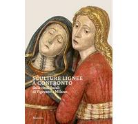 Sculture lignee a confronto dalle città ducali di Vigevano e Milano