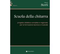 Scuola della chitarra. Vol. 1 - Storti Mauro