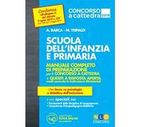 Scuola dell'infanzia e scuola primaria. Manuale completo di preparazione per il concorso a cattedra
