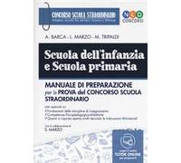 Scuola dell'infanzia e scuola primaria. Manuale di preparazione per la prova del concorso scuola straordinario. Con espansione online