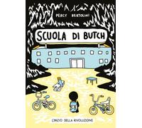 Scuola di Butch. L'inizio della rivoluzione