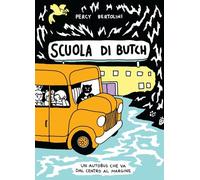 Scuola di Butch. Un autobus che va dal centro al margine