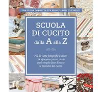 Libri Scuola Di Cucito Dalla A Alla Z. Piu Di 1000 Fotografie A Colori Che Spieg