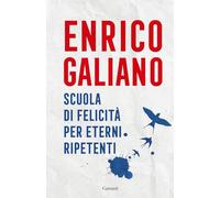 Scuola di felicità per eterni ripetenti