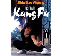 Scuola di kung fu (Vol. 1)