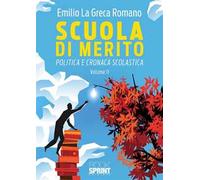 Scuola di merito. Politica e cronaca scolastica. Vol. 2