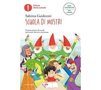 Scuola di mostri. Ediz. ad alta leggibilità