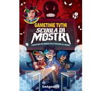 scuola di mostri l'avventura piu paurosa dello youtuber del brivido Gametime TVT