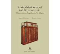 Scuola, didattica e musei tra Otto e Novecento. Il museo didattico «Luigi Bombicci» di Bologna