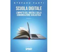 Scuola digitale. L'impatto del digitale sulla comunicazione scolastica