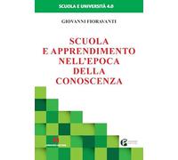 Scuola e apprendimento nell'epoca della conoscenza