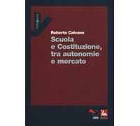 Scuola e Costituzione, tra autonomie e mercato