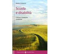 Scuola e disabilità. Culture e pratiche condivise