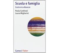 Scuola e famiglia. Costruire alleanze