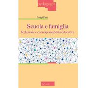 Scuola e famiglia. Relazione e corresponsabilità educativa - 2019