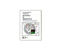 Scuola e identità. Ricerca sull'immagine di sé degli studenti liceali, libro
