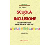 Scuola e inclusione. Riflessioni teoriche ed esperienze di didattica