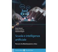 Scuola e Intelligenza Artificiale. Percorsi di alfabetizzazione critica